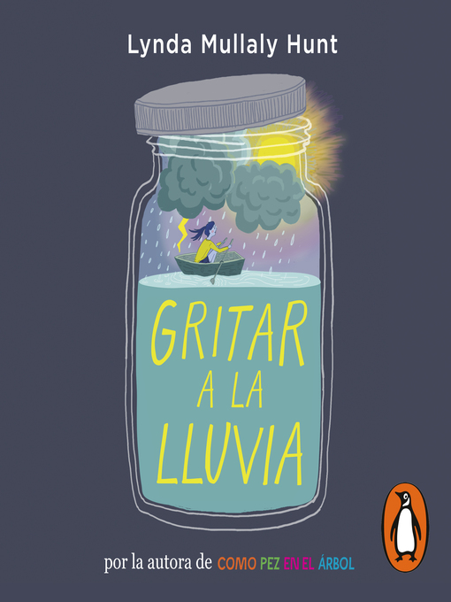 Title details for Gritar a la lluvia by Lynda Mullaly Hunt - Available
